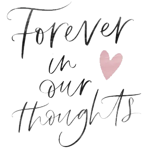 Forever in our thoughts